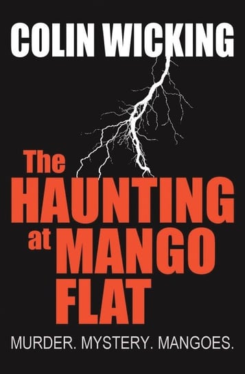 The Haunting at Mango Flat Wicking Colin
