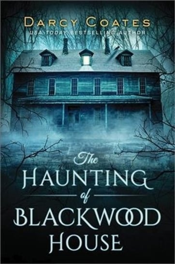 The Haunting of Blackwood House Darcy Coates