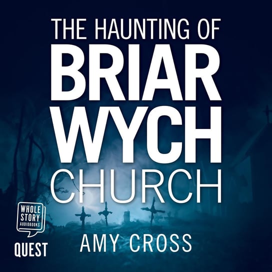 The Haunting of Briarwych Church Amy Cross