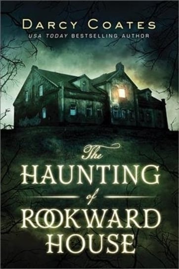 The Haunting of Rookward House Darcy Coates