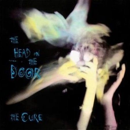 The Head on The Door The Cure
