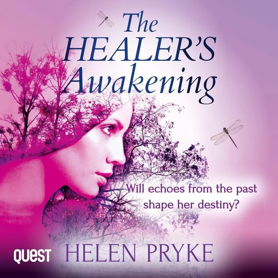The Healer's Awakening Helen Pryke