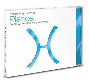 The Healing Power Of Astrology: Pisces Various Artists
