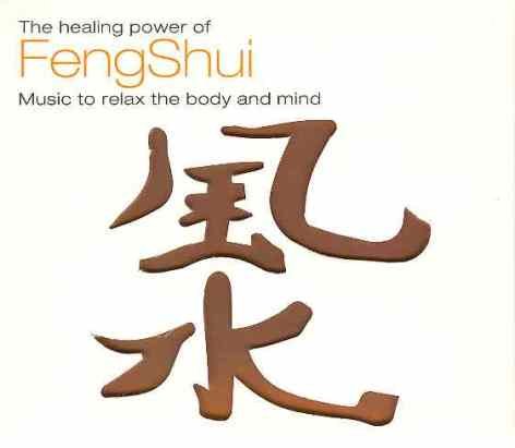 The Healing Power Of Feng Shui Various Artists