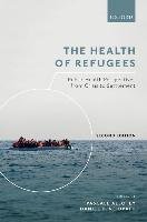 The Health of Refugees: Public Health Perspectives from Crisis to Settlement Reidpath Daniel