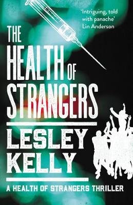 The Health of Strangers Lesley Kelly