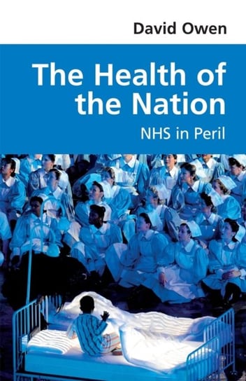 The Health of the Nation Owen David