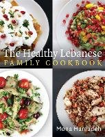 The Healthy Lebanese Family Cookbook Hamadeh Mona