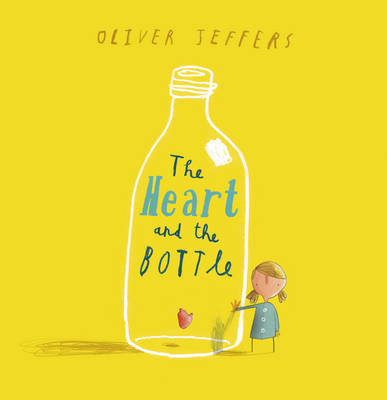 The Heart and the Bottle Jeffers Oliver