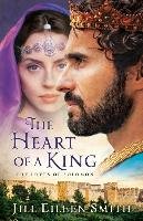 The Heart of a King: The Loves of Solomon Smith Jill Eileen