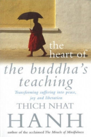 The Heart Of Buddha's Teaching Hanh Thich Nhat