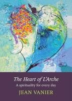 The Heart of L'Arche Vanier Jean