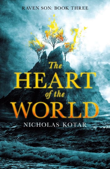 The Heart of the World Nicholas Kotar