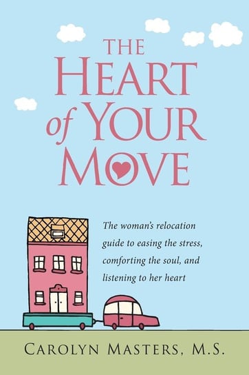 The Heart of Your Move Masters Carolyn