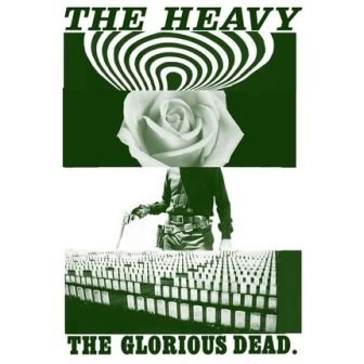 The Heavy Glorious Dead The Heavy