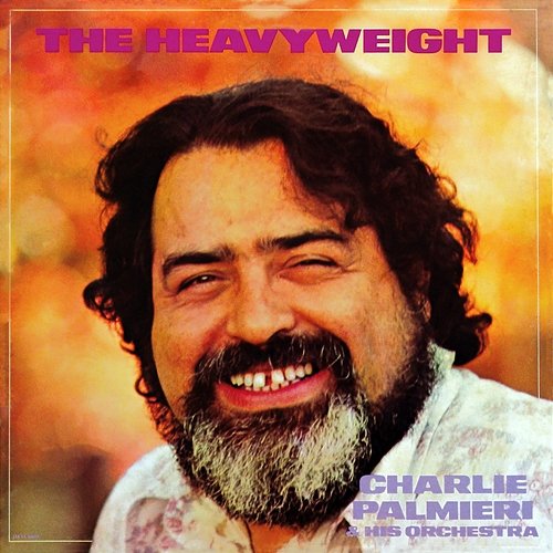 The Heavyweight Charlie Palmieri And His Orchestra