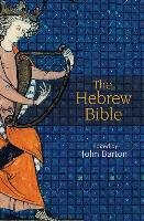 The Hebrew Bible Barton John