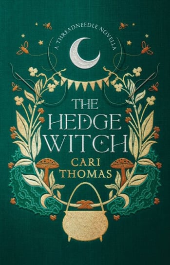 The Hedge Witch: A Threadneedle Novella Thomas Cari