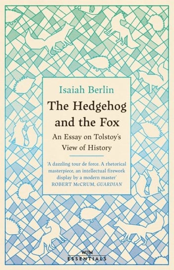 The Hedgehog And The Fox: An Essay on Tolstoys View of History, With an Introduction by Michael Igna Berlin Isaiah