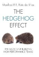 The Hedgehog Effect Kets Vries Manfred F. R.