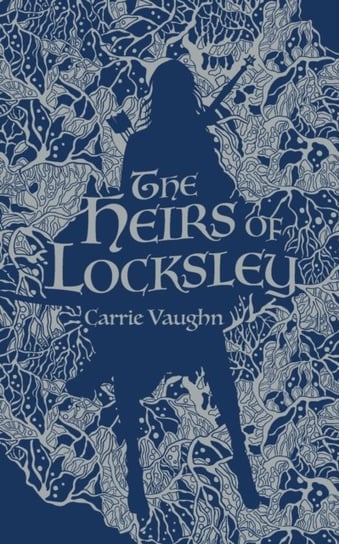 The Heirs of Locksley Carrie Vaughn