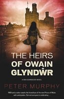 The Heirs Of Owain Glyndwr Murphy Peter