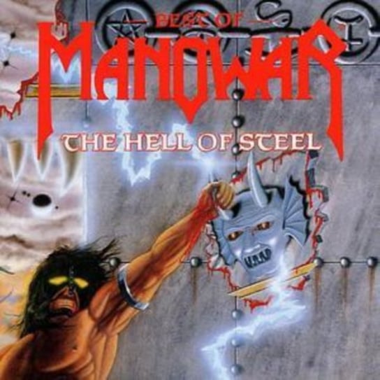 The Hell Of Steel: The Best Of Manowar Manowar