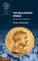 The Hellenistic World: Using Coins as Sources Thonemann Peter