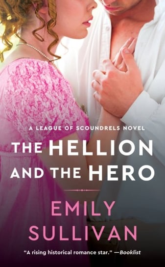 The Hellion and the Hero Emily Sullivan