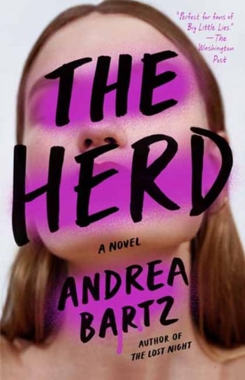 The Herd: A Novel Bartz Andrea