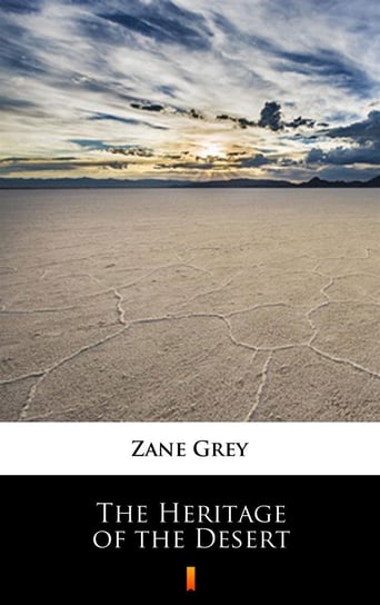 The Heritage of the Desert Grey Zane
