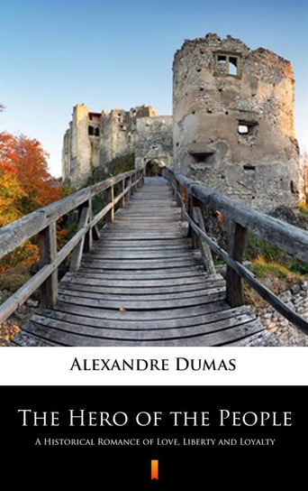 The Hero of the People Dumas Alexandre
