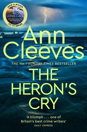 The Herons Cry: Now a major ITV series starring Ben Aldridge as Detective Matthew Venn Cleeves Ann