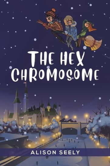 The Hex Chromosome austin macauley publishers llc