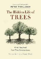 The Hidden Life of Trees Wohlleben Peter