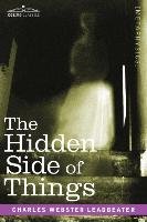 The Hidden Side of Things Leadbeater Charles Webster