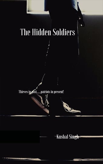 The Hidden Soldiers Kushal Singh