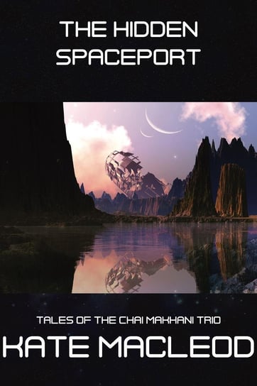 The Hidden Spaceport - ebook epub Kate MacLeod