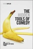 The Hidden Tools of Comedy Kaplan Steve
