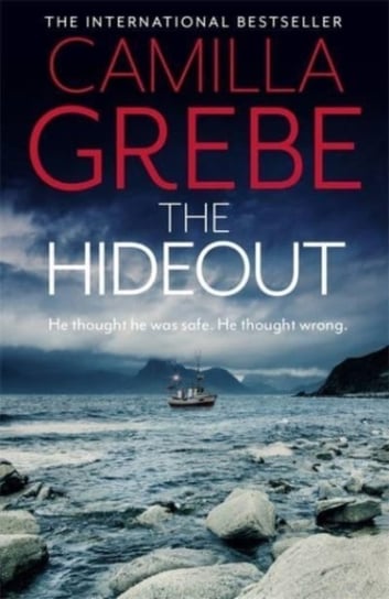 The Hideout: The tense new thriller from the award-winning, international bestselling author Grebe Camilla