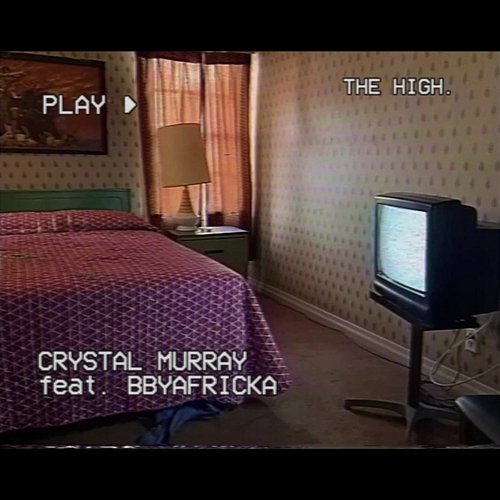 The High Crystal Murray feat. Bbyafricka