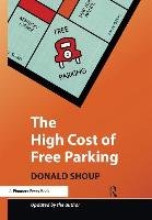 The High Cost of Free Parking Shoup Donald