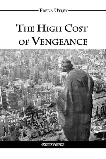 The High Cost of Vengeance Utley Freda Winifred