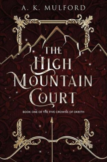 The High Mountain Court A. K. Mulford