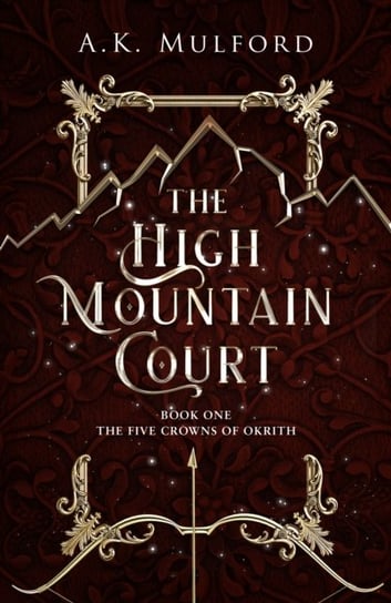 The High Mountain Court A.K. Mulford