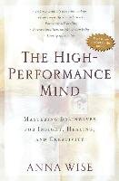 The High-Performance Mind Wise Anna