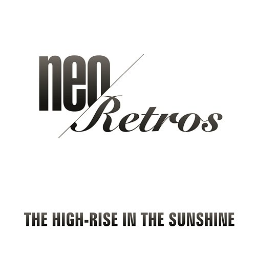 The High-rise in the Sunshine Neo Retros