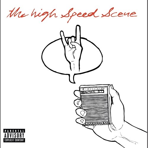The High Speed Scene The High Speed Scene