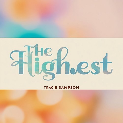 The Highest Tracie Sampson