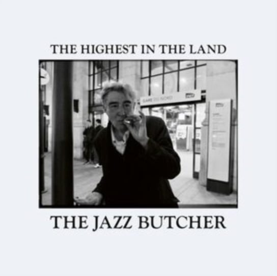 The Highest in the Land The Jazz Butcher